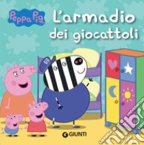 L'armadio dei giocattoli. Peppa Pig. Ediz. a colori libro di D'Achille Silvia