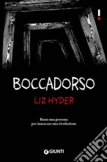 Boccadorso libro di Hyder Liz