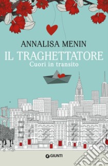 Il traghettatore libro di Menin Annalisa