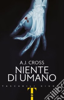 Niente di umano libro di Cross A. J.