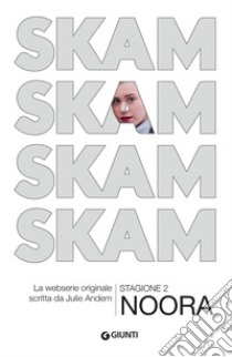 Noora. Skam. Stagione 2 libro di Andem Julie