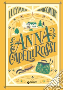 Anna dai capelli rossi libro di Montgomery Lucy Maud