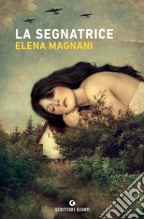 La segnatrice libro di Magnani Elena