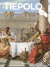 Tiepolo. Ediz. a colori libro di Pedrocco Filippo