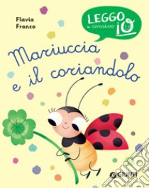 Mariuccia e il coriandolo libro di Franco Flavia