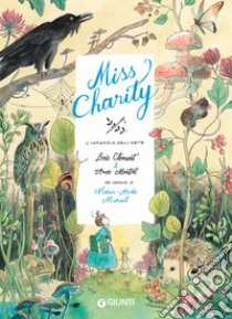 Miss Charity. L'infanzia dell'arte libro di Clément Loïc