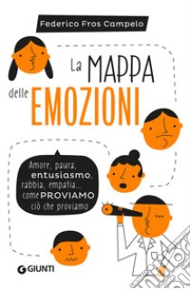 La mappa delle emozioni libro di Fros Campelo Federico