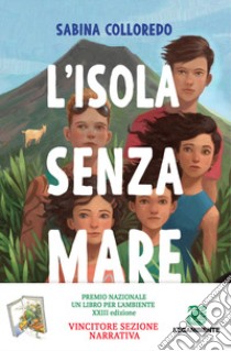 L'isola senza mare libro di Colloredo Sabina