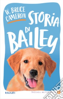 Storia di Bailey libro di Cameron W. Bruce
