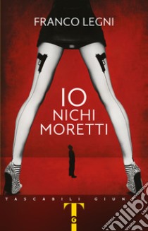 Io Nichi Moretti libro di Legni Franco