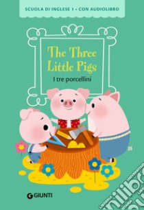 The three little pigs-I tre porcellini. Ediz. a colori. Con audiolibro  di Giromini M. (cur.)