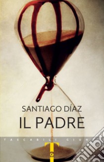 il Padre libro di Díaz Santiago