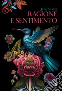 Ragione e sentimento libro di Austen Jane