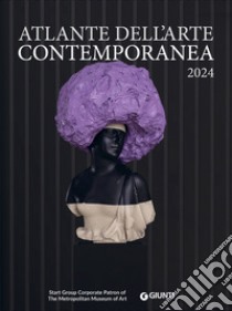 Atlante dell'arte contemporanea. Ediz. illustrata libro