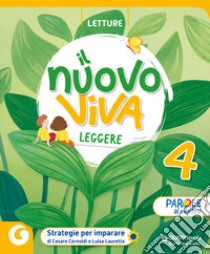 NUOVO VIVA LEGGERE CL. 4 libro di AA VV  