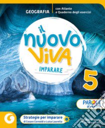 NUOVO VIVA IMPARARE CL. 5 libro di AA VV  