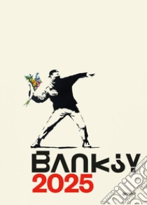 Banksy. Calendario 2025 da parete (30 x 42 cm) libro di Marziani Gianluca; Antonelli Stefano