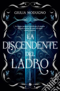 La discendente del ladro libro di Modugno Giulia