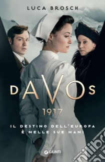 Davos 1917 libro di Brosch Lucas