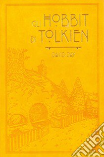 Gli hobbit di Tolkien. Ediz. illustrata libro di Day David