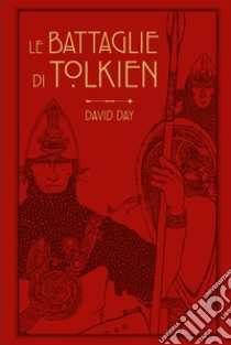 Le battaglie di Tolkien libro di Day David