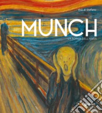 Munch. La forma dell'ansia. Ediz. illustrata libro di Di Stefano Eva