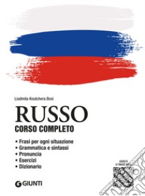 Russo. Corso completo. Con File audio per il download libro di Koutchera Bosi Liudmila