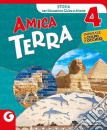 Amica terra. Per la 4ª classe elementare. Con e-book. Con espansione online. Vol. 1 libro