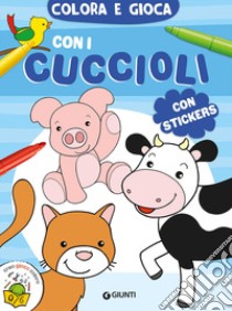 Colora e gioca con i cuccioli. Con adesivi. Ediz. a colori libro