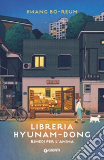 Libreria Hyunam-dong. Rimedi per l'anima libro di Hwang Bo-reum