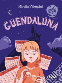 Guendaluna libro di Valentini Mirella