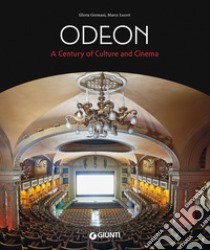 Odeon. A century of culture and cinema libro di Germani Gloria; Luceri Marco