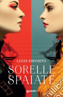 Sorelle spaiate libro di Esposito Lucia