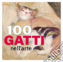 100 gatti nell'arte libro di Fossi Gloria