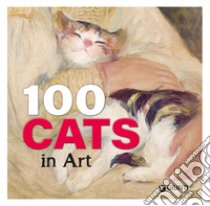 100 cats in art. Ediz. a colori libro di Fossi G. (cur.)