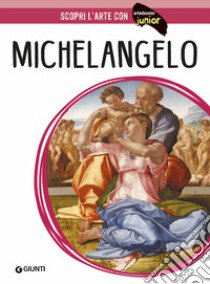 Michelangelo. Ediz. illustrata libro di Capretti Elena