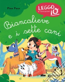 Biancalieve e i sette cani libro di Pace Pino