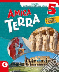 AMICA TERRA - STORIA libro di TEAM GIUNTI SCUOLA