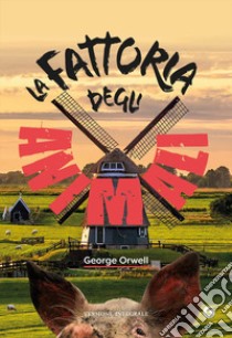 La fattoria di animali libro di Orwell George