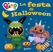 La festa di Halloween. Bing. Ediz. a colori libro