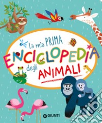 La mia prima enciclopedia degli animali. Ediz. a colori libro di Lay Annalisa