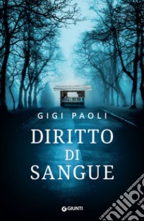 Diritto di sangue libro di Paoli Gigi