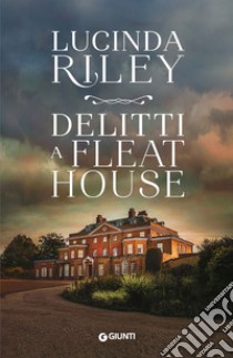 Delitti a Fleat House libro di Riley Lucinda