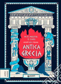 Miti, mostri e caos nell'Antica Grecia libro di Davies James