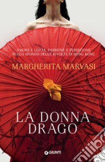 La donna drago libro di Marvasi Margherita