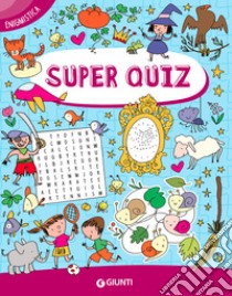 Super quiz enigmistica libro