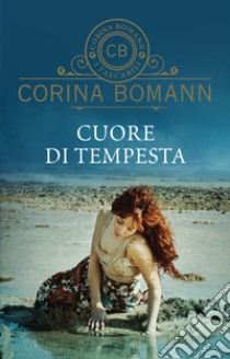 Cuore di tempesta libro di Bomann Corina