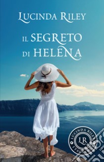 Il segreto di Helena libro di Riley Lucinda