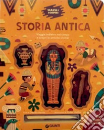 Storia antica. Scava e scopri. Con bastoncino libro di Martin Claudia