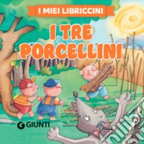 I tre porcellini. Ediz. a colori libro di Pugliesi Stefania (cur.)